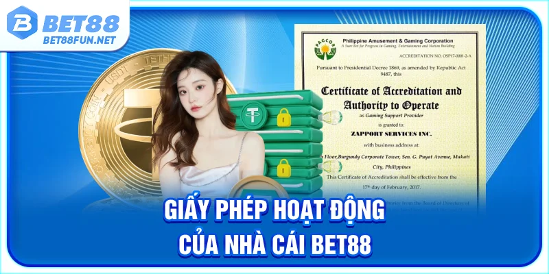 Giấy phép hoạt động của nhà cái BET88
